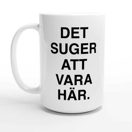Det suger att vara här