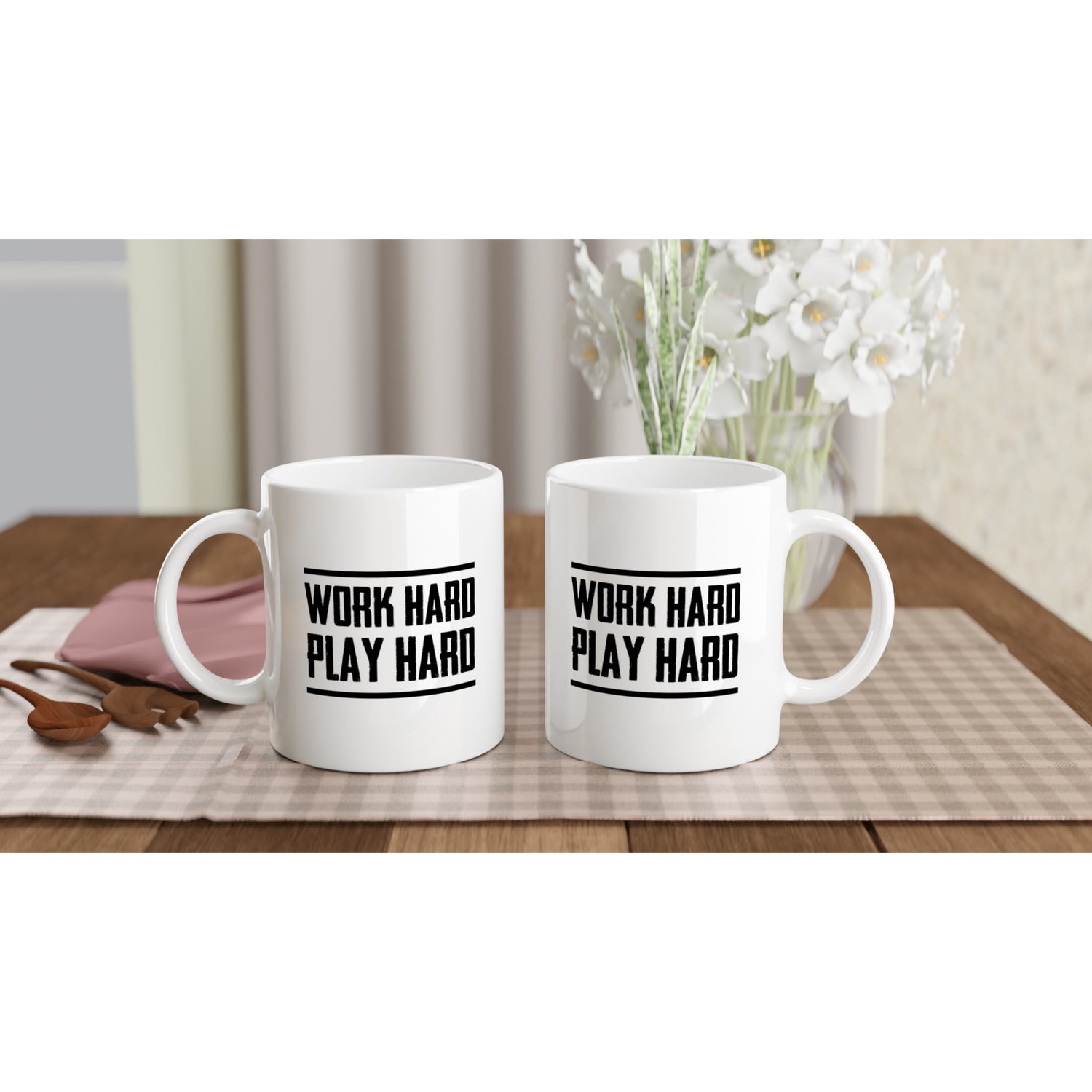 Work hard play hard
