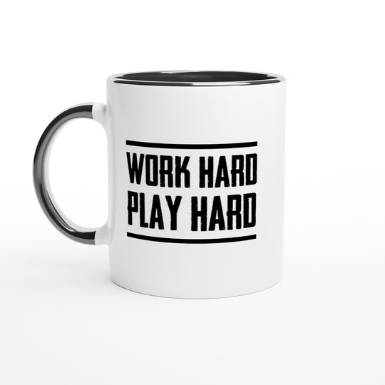Work hard play hard