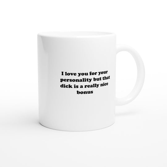 I love you for your personality