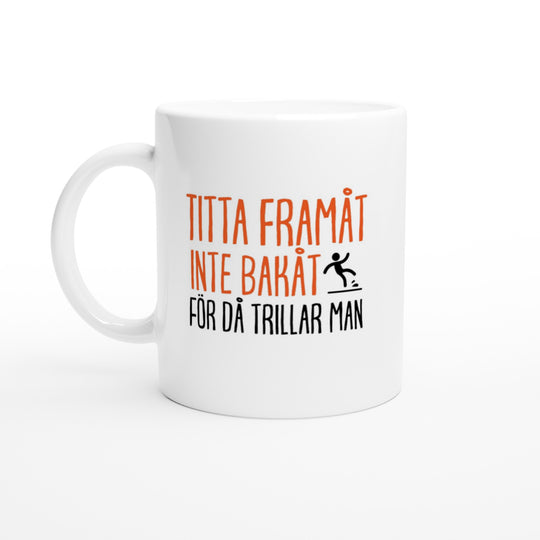 Titta framåt inte bakåt