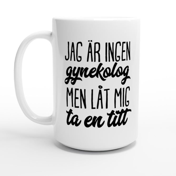 Jag är ingen gynekolog