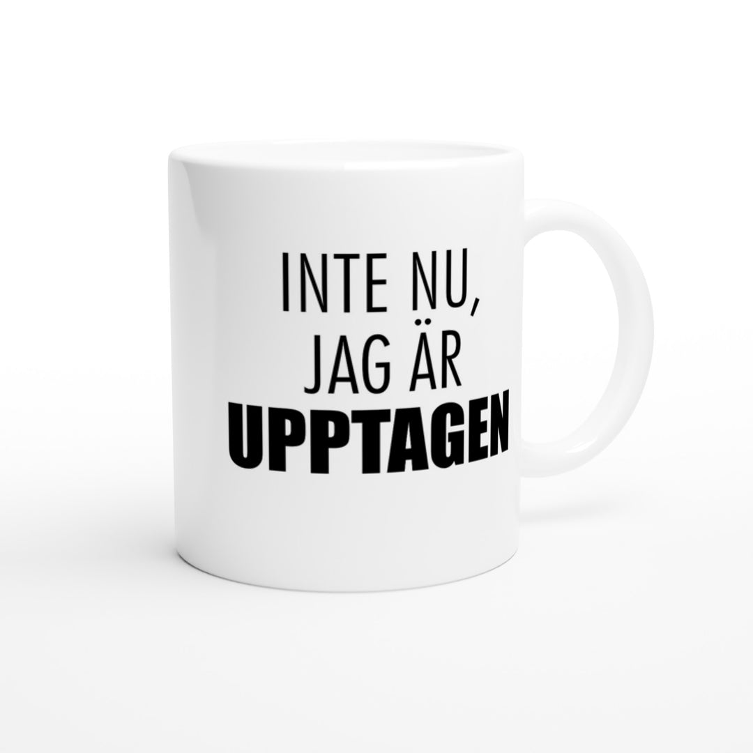 Inte nu, jag är upptagen